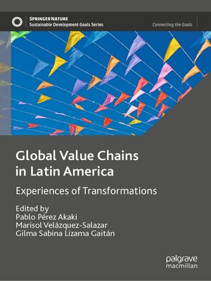 cover image of Global Value Chains in Latin America: Experiences of Transformations
